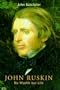 John Ruskin No Wealth But Life