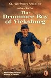 The Drummer Boy of Vicksburg (Novel) by G. Clifton Wisler