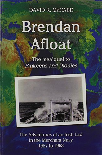 brendan afloat the adventures of an irish lad 1957 to 1963