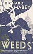 Weeds: The Story of Outlaw Plants