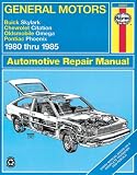 General Motors X-Cars Automotive Repair Manual: Models Covered : Buick Skylark, Chevrolet Citation, Oldsmobile Omega, Ponitac Phoenix 1980 Through 1985