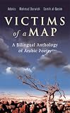 Victims of a Map: A Bilingual Anthology of Arabic Poetry