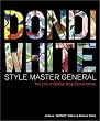 Dondi White&nbsp;Style Master General: The Life of Graffiti Artist Dondi White