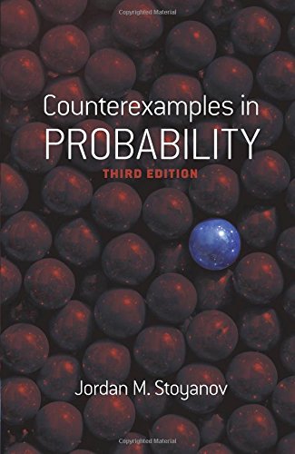 Counterexamples in Probability: Third Edition (Dover Books on Mathematics), by Jordan M. Stoyanov