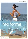 Ma forme au naturel