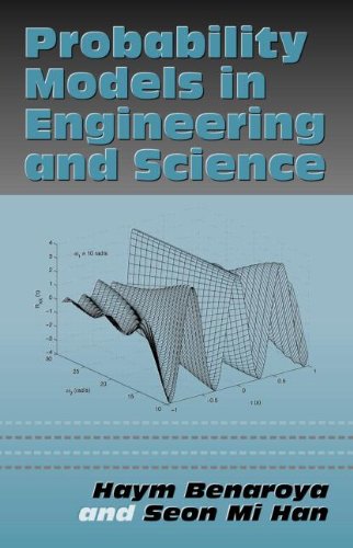Probability Models in Engineering and Science (Mechanical Engineering (CRC Press Hardcover))
