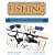 The Complete Guide to Fishing: The Fish, the Tackle, and the Techniques