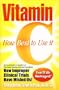 Vitamin C : How Best To Use It