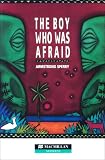 The Boy Who Was Afraid: Elementary Level (Heinemann Guided Readers)