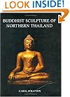 Buddhist Sculpture of Northern Thailand