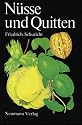 N&uuml;sse und Quitten