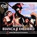 Rossini: Bianca e Falliero