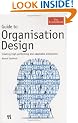 Guide to Organisation Design: Creating High Performance And Adaptable Enterprises (Economist)