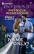 In Name Only? (Harlequin Intrigue Series)