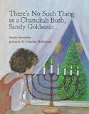 There`s No Such Thing As a Chanukah Bush, Sandy Goldstein