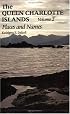 The Queen Charlotte Islands Vol. 2: Of Places and Names (Queen Charlotte Islands)