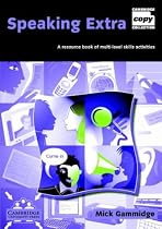 Speaking Extra: A Resource Book of Multi-Level Skills Activities (Cambridge Copy Collection)