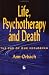 Life, Psychotherapy and Death: The End of Our Exploring