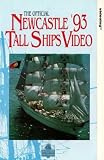 Newcastle '93 Tall Ships Video [VHS]