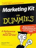 Marketing Kit for Dummies (For Dummies)