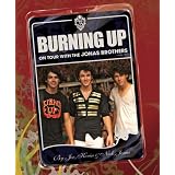 Burning Up: On Tour with the Jonas Brothers