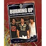 Burning Up: On Tour with the Jonas Brothers