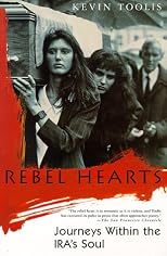 Rebel Hearts: Journeys Within the Ira's Soul