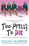Too Pretty to Die