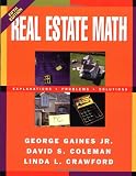 Real Estate Math: Explanations, Problems and Solutions