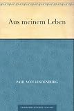 Aus meinem Leben - Paul von Hindenburg