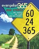 Evangelism 365: Real Stories - One Church, One Year, One Big Change