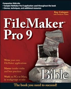 filemaker pro 9 bible - ray cologon and dennis r. cohen