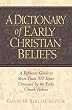 A Dictionary of Early Christian Beliefs