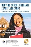 Nursing School Entrance Exams Flashcard Book Premium Edition w/CD-ROM (Nursing (NCLEX-RN, NCLEX-PN) Test Prep)
