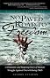 No Paved Road To Freedom - A Dramatic and Inspiring Story of Human Struggle Against Overwhelming Odds - Based On A True Story