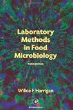 Laboratory Methods in Food Microbiology, Third Edition
