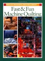 Fast and Fun Machine Quilting