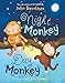Night Monkey, Day Monkey