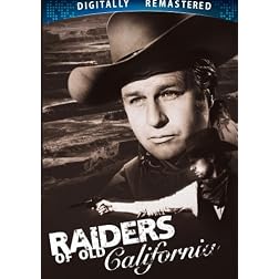 Raiders of Old California - Digitally Remastered (Amazon.com Exclusive)