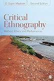 Critical ethnography : method, ethics, and performance