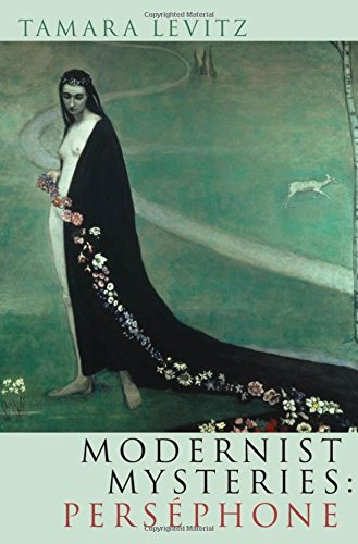 Modernist Mysteries: Persephone