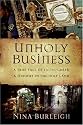 Unholy Business: A True Tale of Faith, Greed and Forgery in the Holy Land