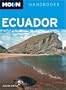 Moon Handbooks Ecuador: Including the Galapagos Islands