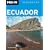 Moon Handbooks Ecuador: Including the Galapagos Islands (Moon Handbooks)