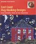 East Coast Rug-Hooking Designs: New Patterns from an Old Tradition