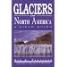 Glaciers of North America: A Field Guide