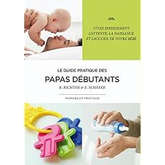 Le guide des papas d�butants