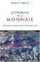 Le syndrome de la monnaie : Vers une �conomie de march� sans crise