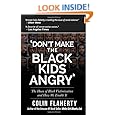 'Don't Make the Black Kids Angry': The hoax of black victimization and those who enable it.