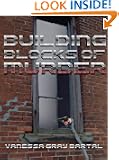 Building Blocks of Murder (A Lacy Steele Mystery, Book 2)